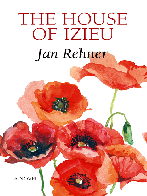 Title details for The House of Izieu by Jan Rehner - Available